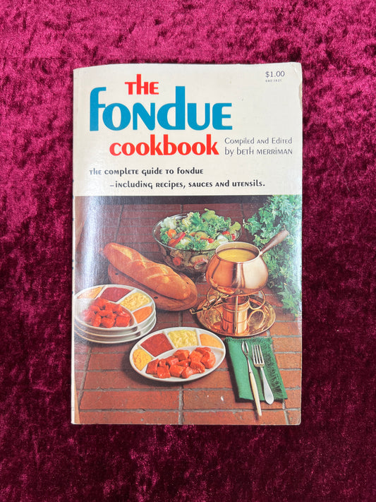 Vintage Paperback - The Fondue Cookbook - Beth Merriman - 1969