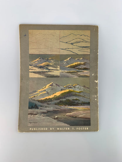 Vintage Walter T. Foster Art Book - How Robert Wood Paints Landscapes and Seascapes