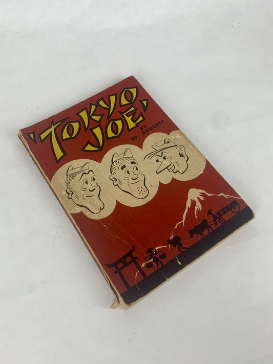 Tokyo Joe A Collection of Cartoons by Ed Doughty, Second Edition Paperback 1954