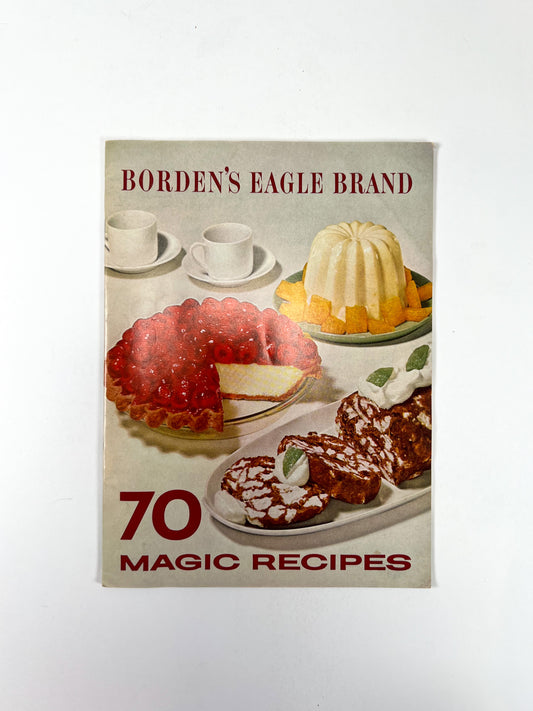 Vintage Ephemera - Borden's Eagle Brand 70 Magic Recipes - 1968